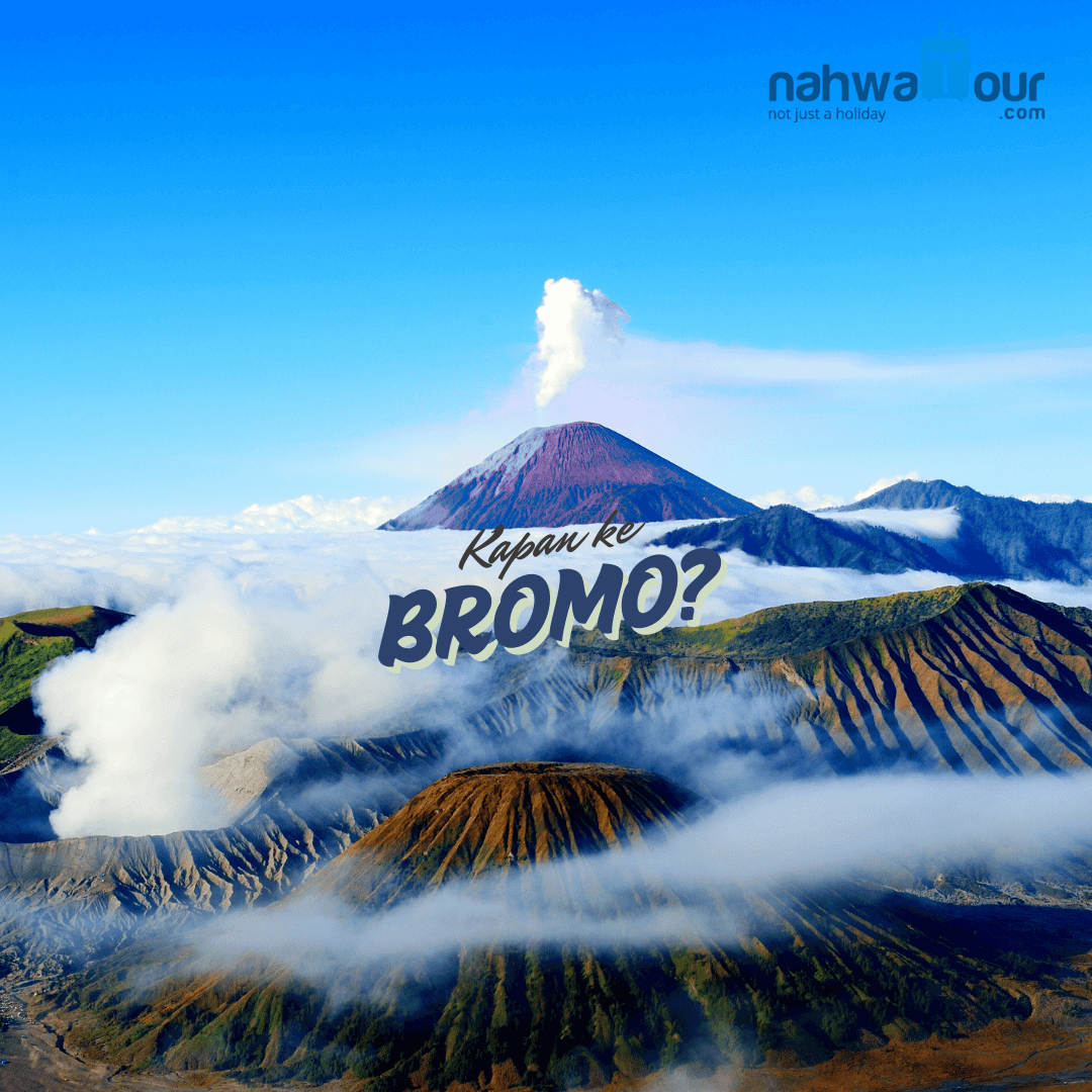 Ke Bromo Sebaiknya Bulan Apa