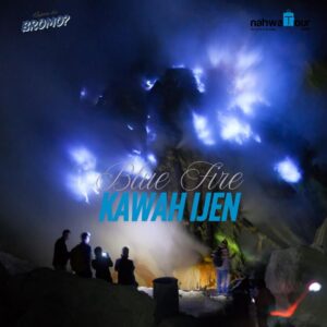 Kenapa Api Kawah Ijen Berwarna Biru